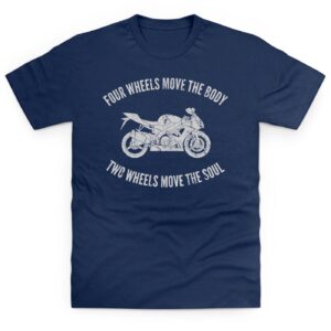Four Wheels Move The Body T Shirt