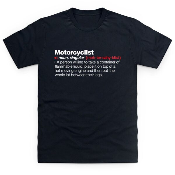 Motorcyclist Definition T Shirt