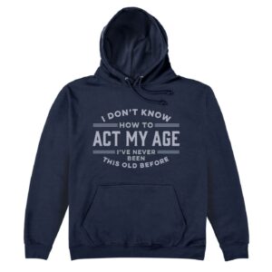 Never Been This Old Before Hoodie