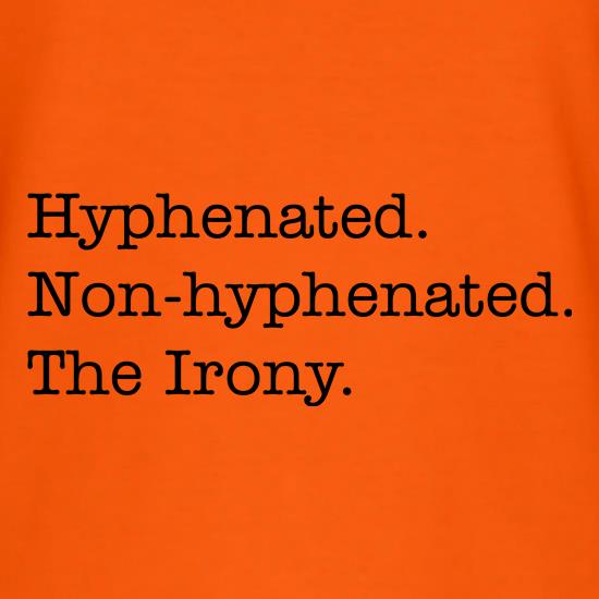 ironic t shirt hyphenated non-hyphenated