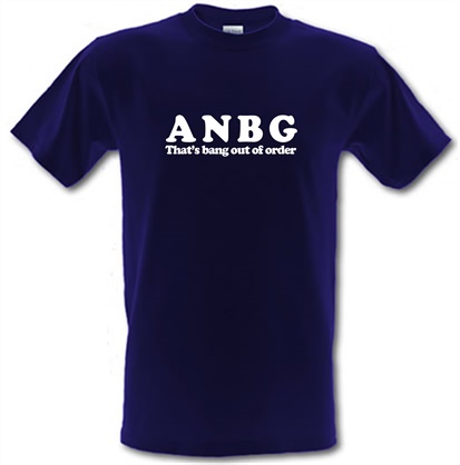ANBG that's bang out of order t shirt