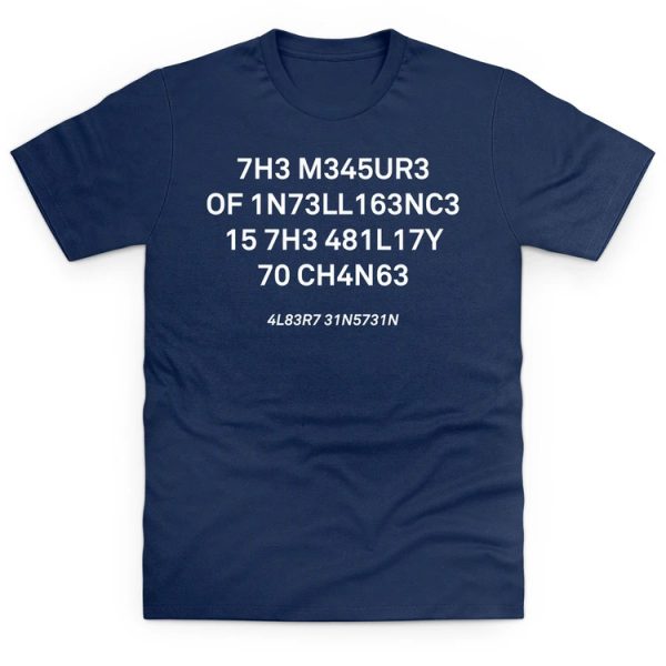 funny slogan t-shirt the measure of intelligence
