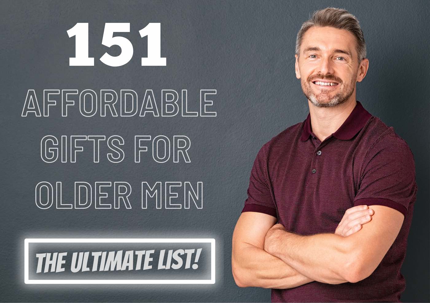 1400px x 989px - 151 Affordable Funny Gifts For Older Men: The Ultimate List