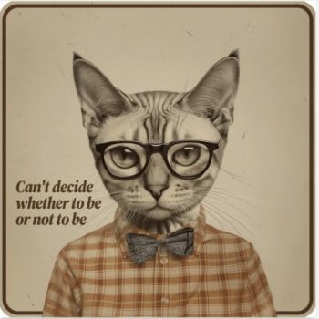 a cat wearing glasses asks to be or not to be on this poster print