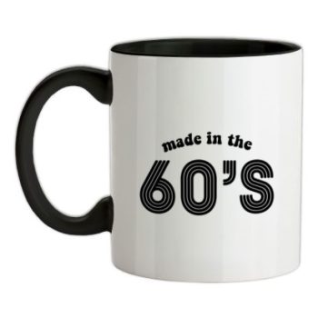 made in the 60s mug